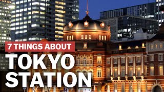 7 Things to know about Tokyo Station  japanguidecom [upl. by Evered40]