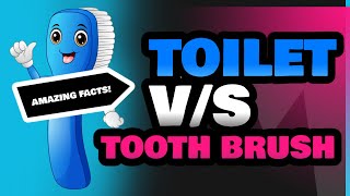 Toilet and Tooth Brush [upl. by Rofotsirk]