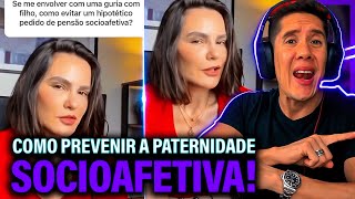 Como Se Prevenir Da Paternidade Socioafetiva E Pensão Socioafetiva [upl. by Haletky]